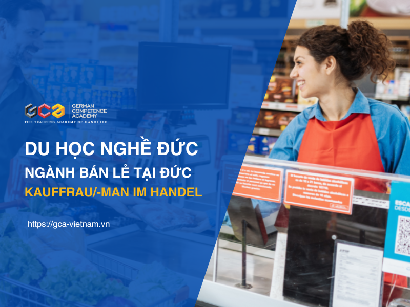 Học viên ngành bán lẻ đang thực hành trong siêu thị chương trình du học nghề Đức